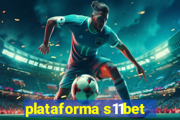 plataforma s11bet