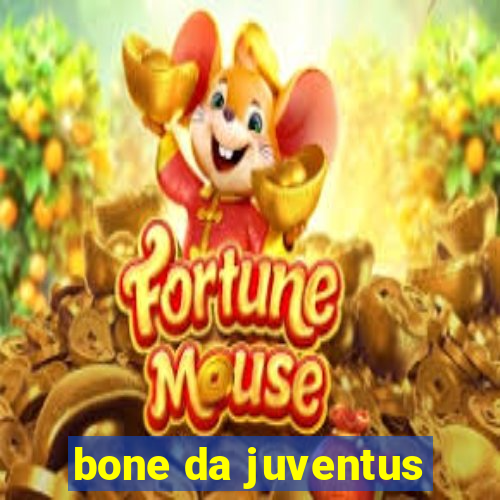 bone da juventus