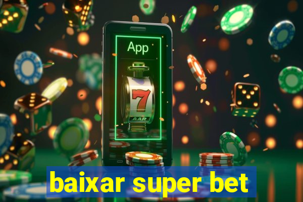 baixar super bet