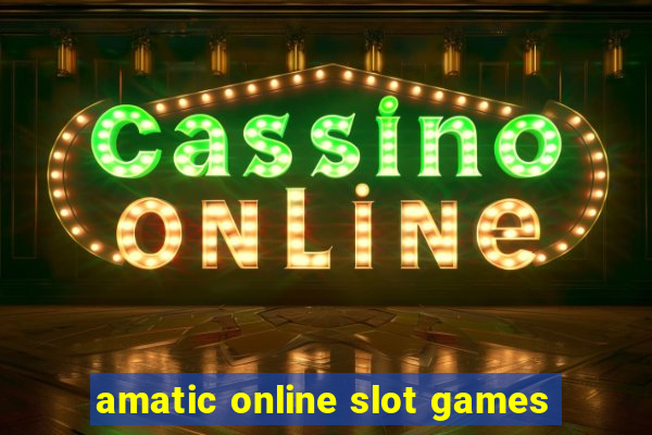 amatic online slot games