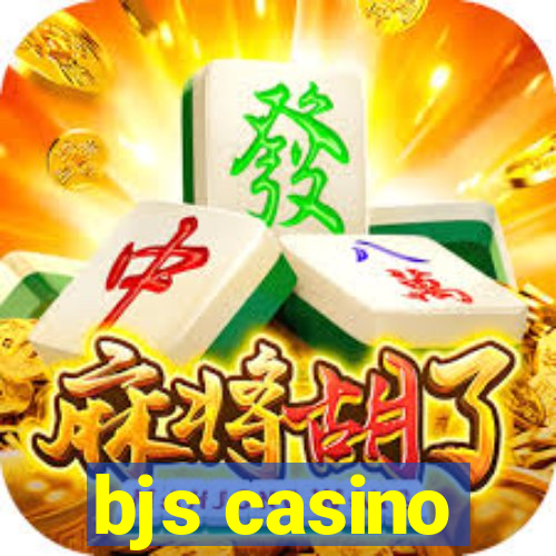 bjs casino