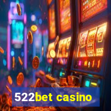 522bet casino