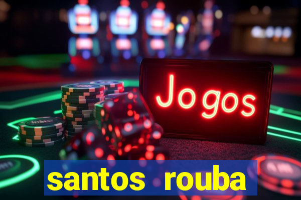 santos rouba botafogo em 73