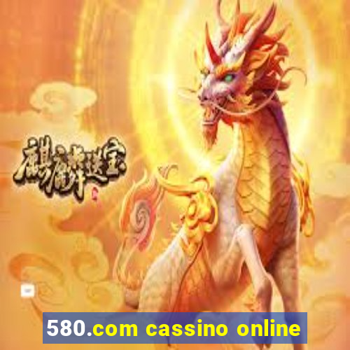 580.com cassino online