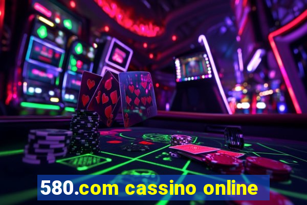 580.com cassino online