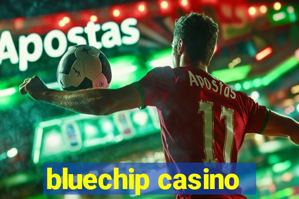 bluechip casino