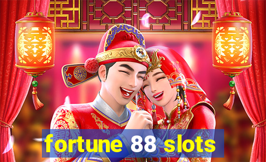 fortune 88 slots