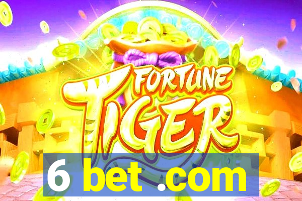 6 bet .com