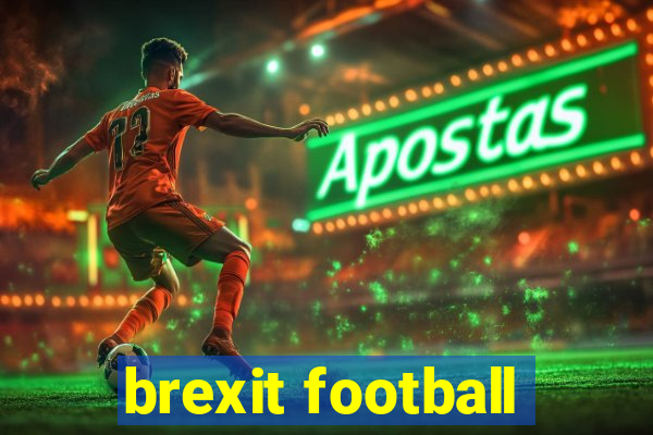 brexit football