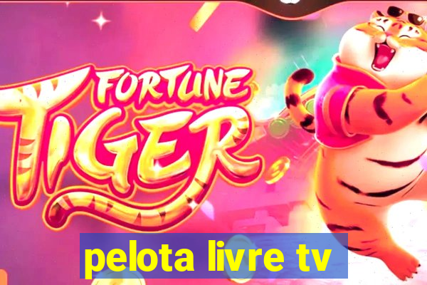 pelota livre tv