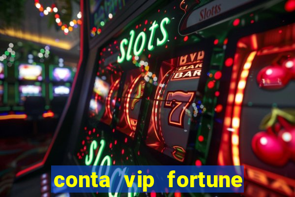 conta vip fortune tiger grátis