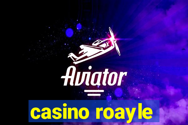 casino roayle