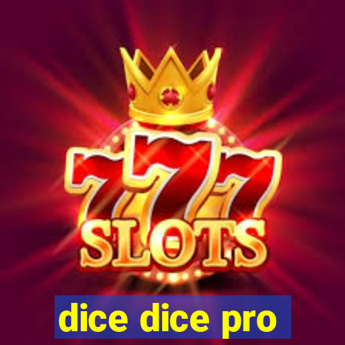 dice dice pro