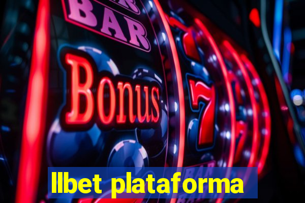 llbet plataforma