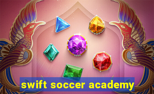 swift soccer academy