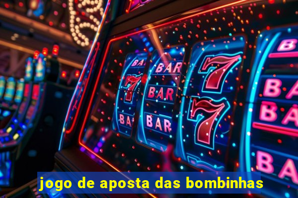 jogo de aposta das bombinhas