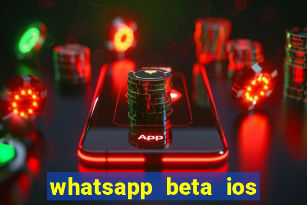 whatsapp beta ios testflight code 2024