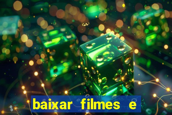 baixar filmes e series online mp4