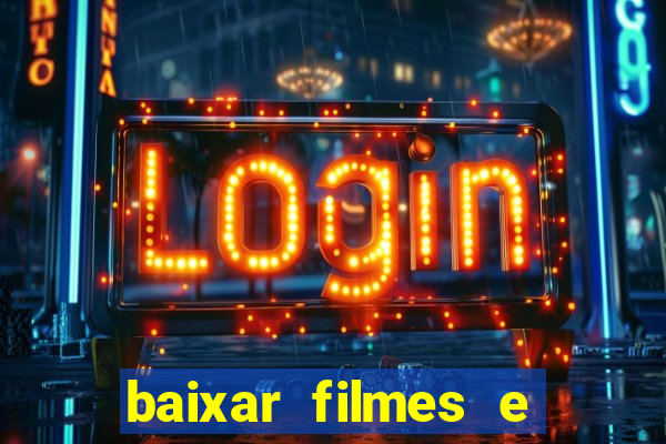 baixar filmes e series online mp4