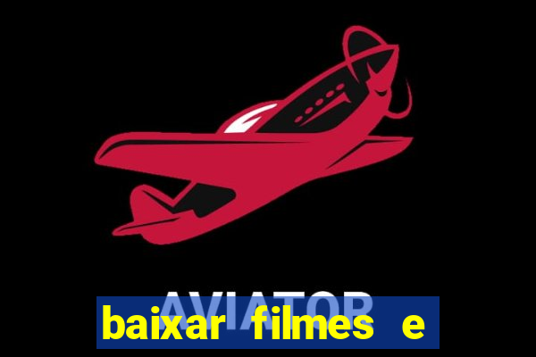 baixar filmes e series online mp4