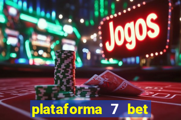 plataforma 7 bet paga mesmo