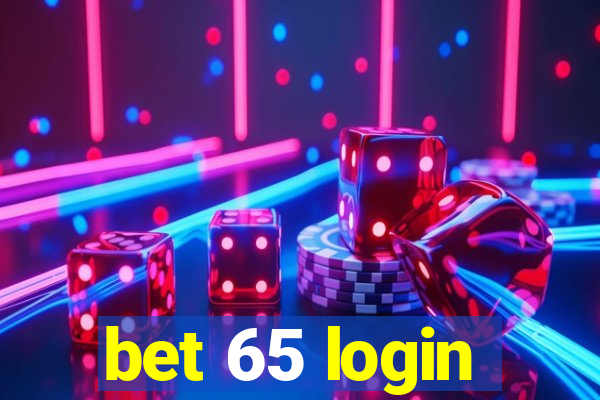 bet 65 login