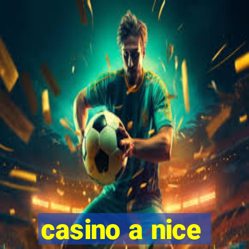 casino a nice