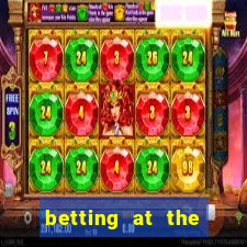 betting at the horse races