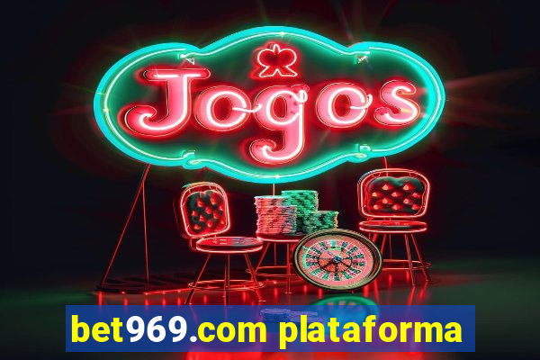 bet969.com plataforma