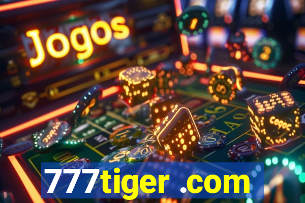 777tiger .com