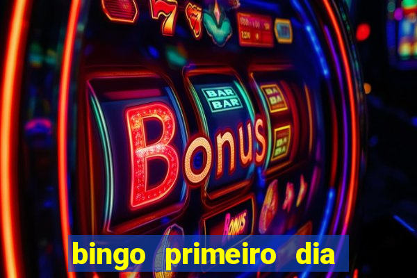 bingo primeiro dia de aula