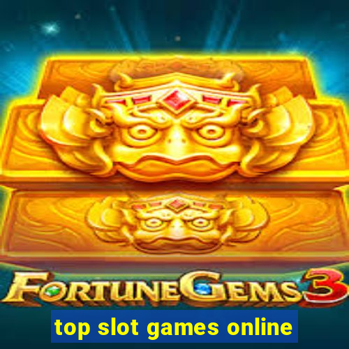 top slot games online