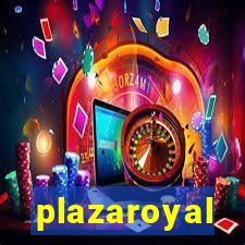 plazaroyal