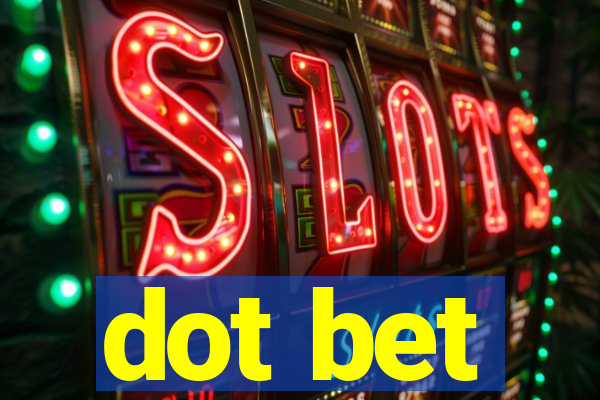 dot bet