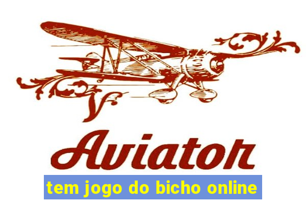 tem jogo do bicho online