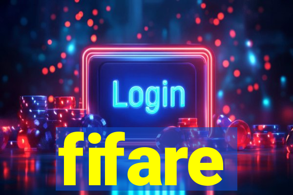 fifare