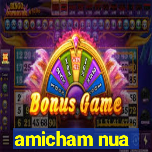 amicham nua