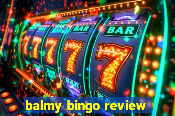 balmy bingo review