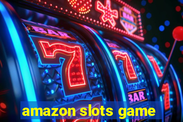 amazon slots game