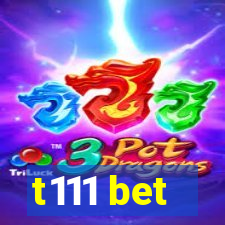 t111 bet