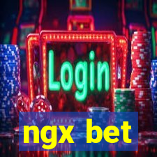 ngx bet