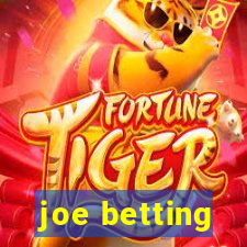 joe betting