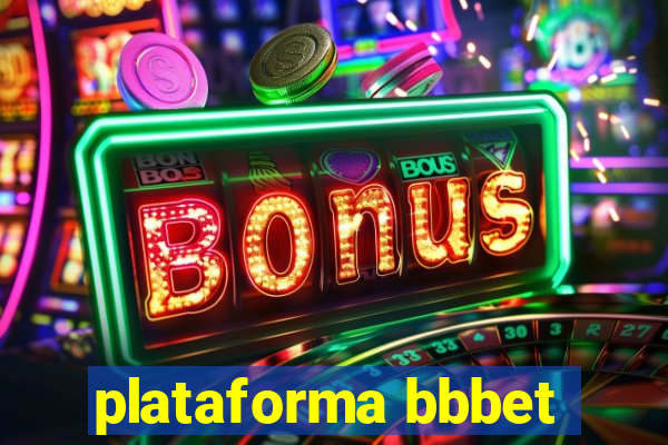 plataforma bbbet