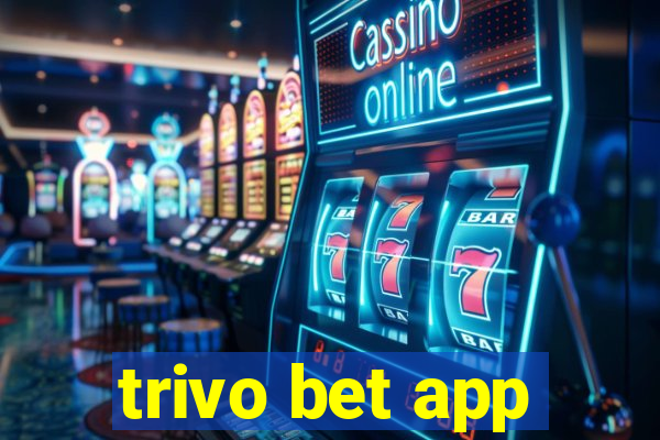 trivo bet app