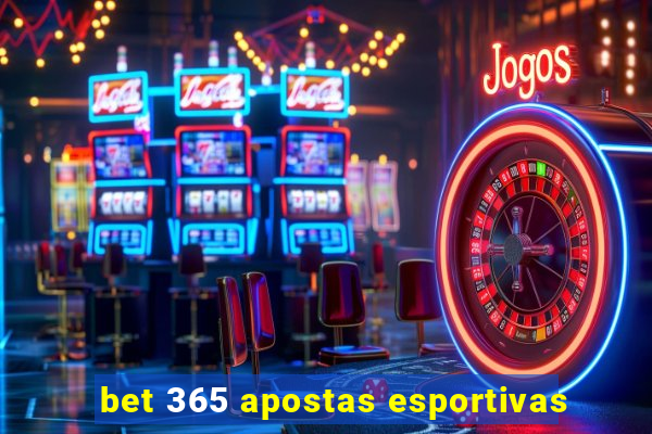 bet 365 apostas esportivas