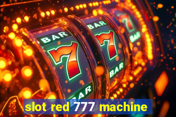 slot red 777 machine