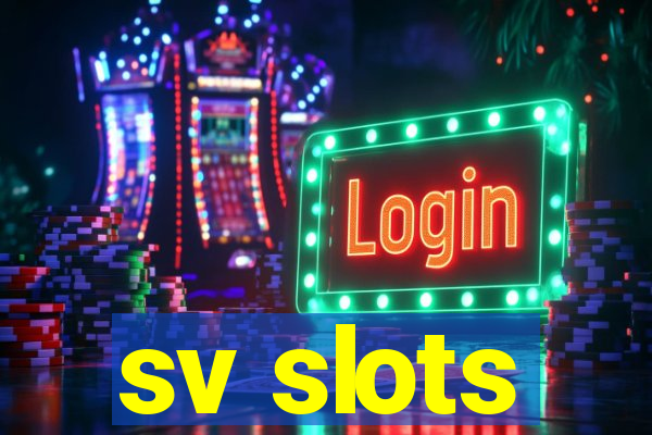 sv slots