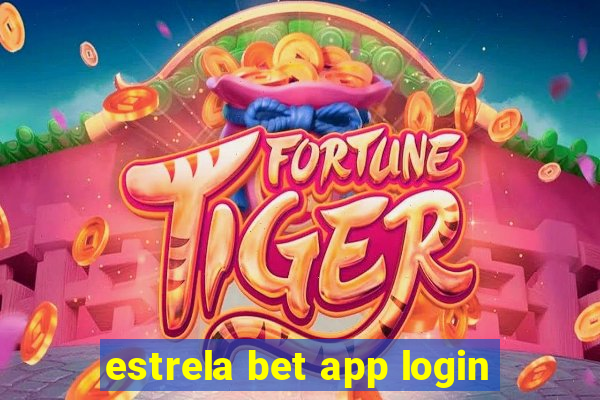 estrela bet app login