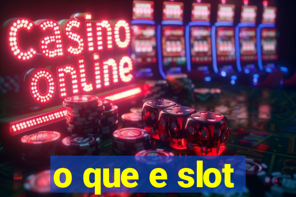 o que e slot