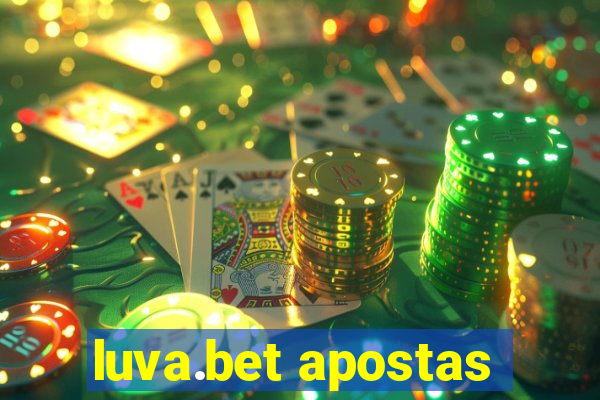 luva.bet apostas